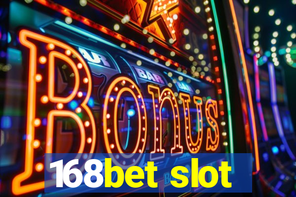 168bet slot