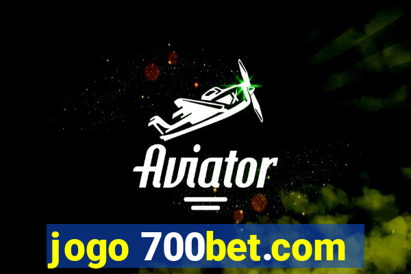 jogo 700bet.com