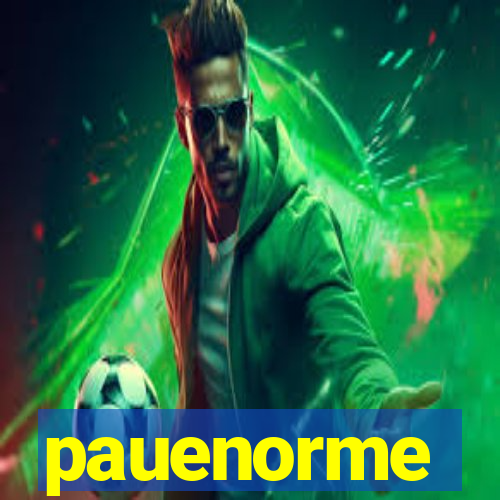 pauenorme