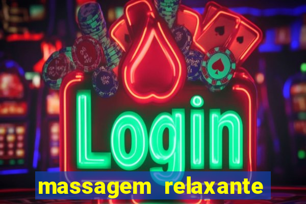 massagem relaxante em betim