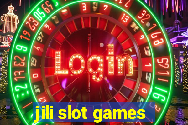 jili slot games