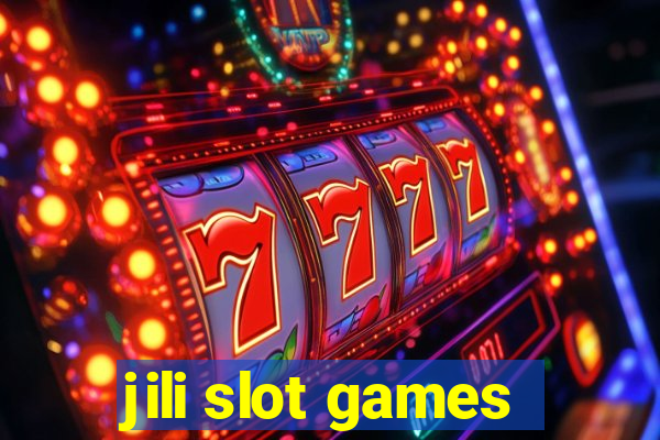 jili slot games