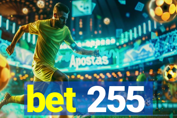 bet 255