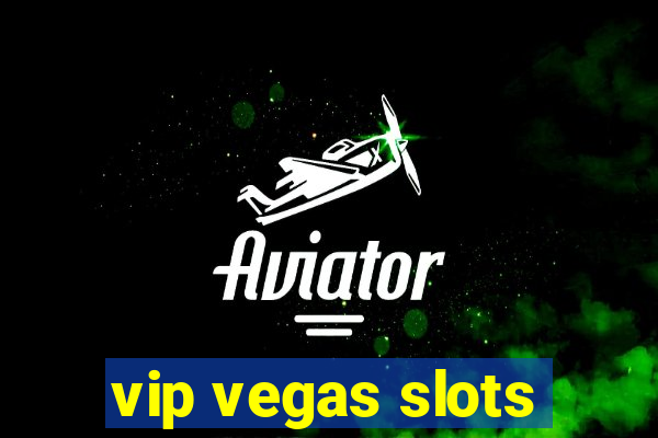 vip vegas slots