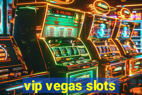 vip vegas slots