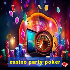 casino party poker