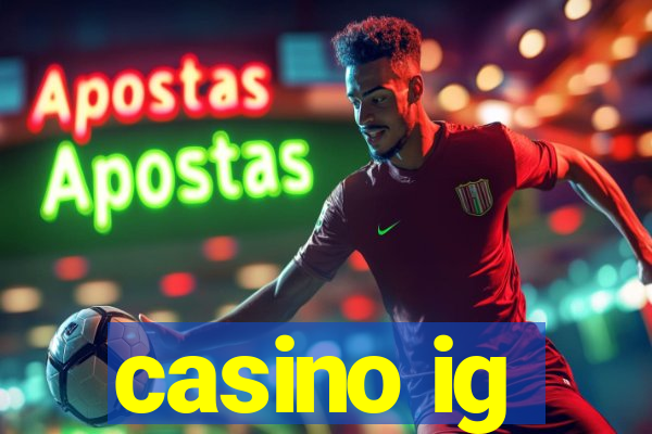 casino ig