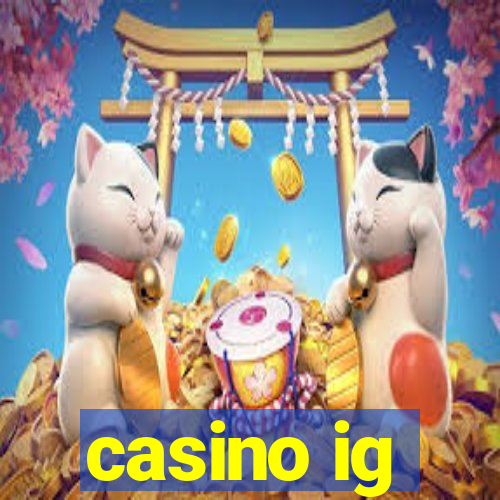 casino ig