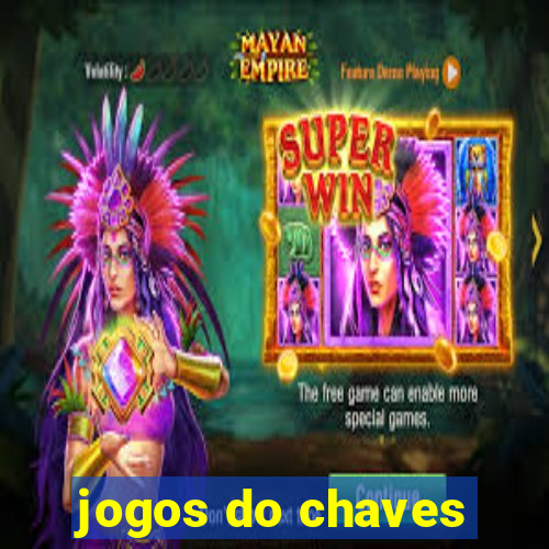 jogos do chaves