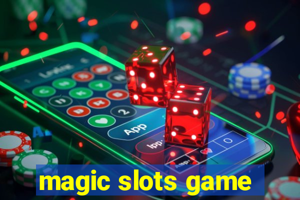 magic slots game