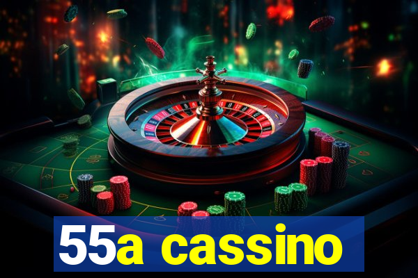 55a cassino