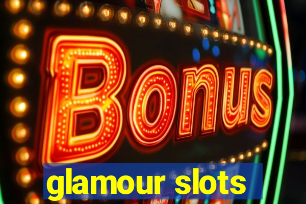 glamour slots