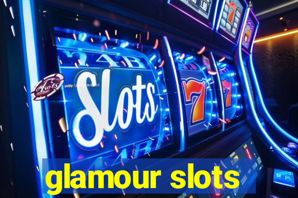 glamour slots