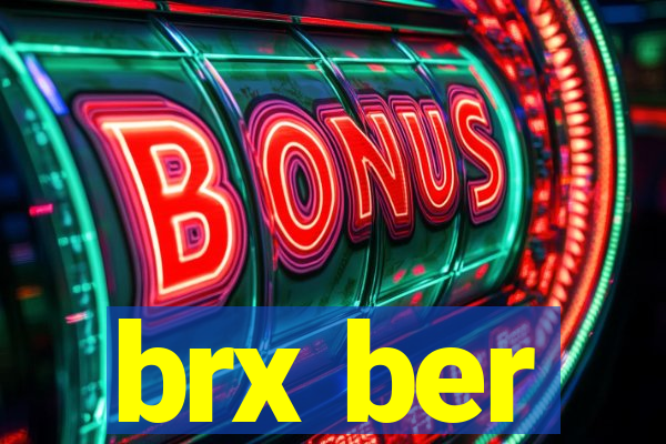 brx ber