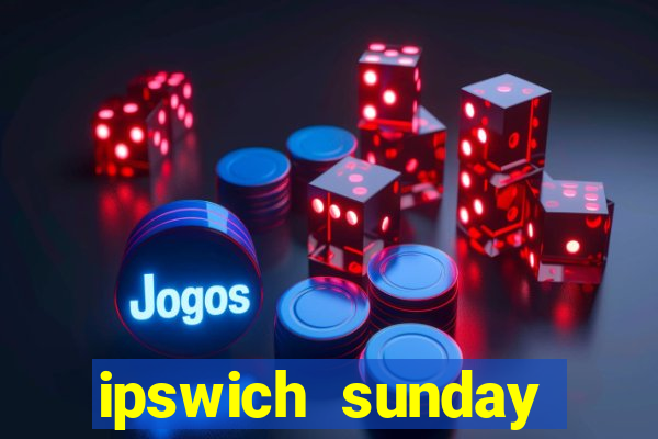 ipswich sunday football league