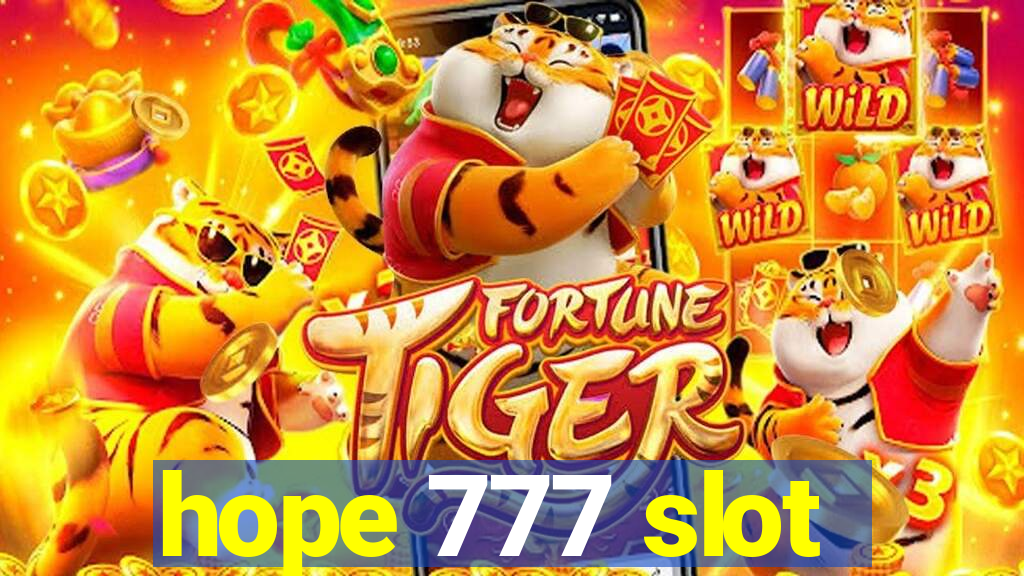 hope 777 slot