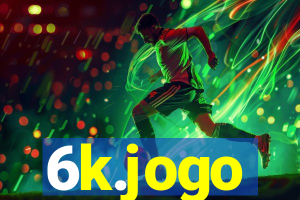 6k.jogo