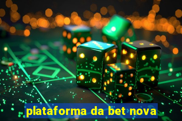 plataforma da bet nova