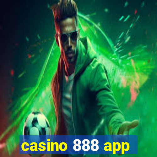 casino 888 app