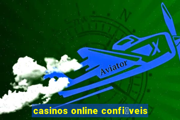 casinos online confi谩veis