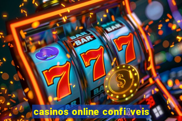 casinos online confi谩veis