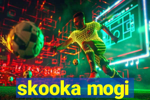 skooka mogi