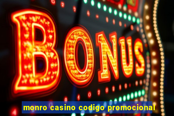 monro casino codigo promocional