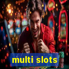 multi slots