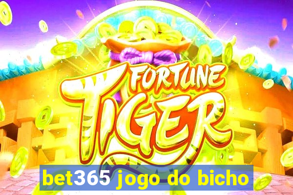 bet365 jogo do bicho