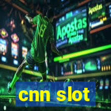 cnn slot