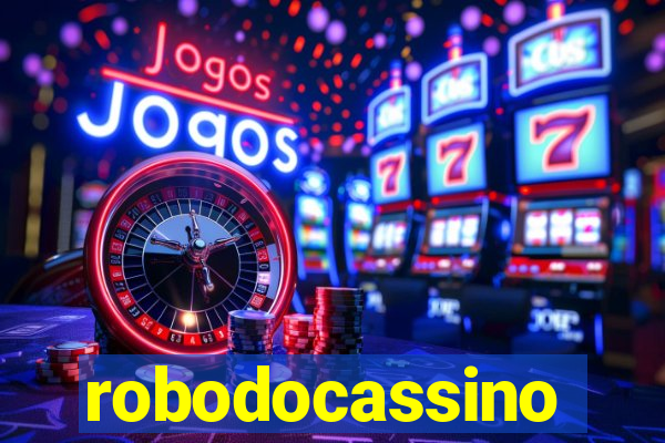 robodocassino