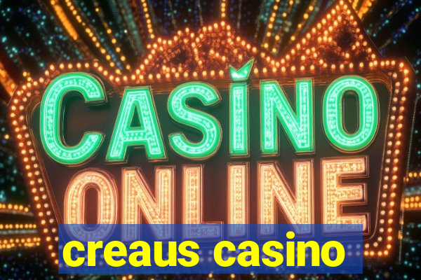 creaus casino