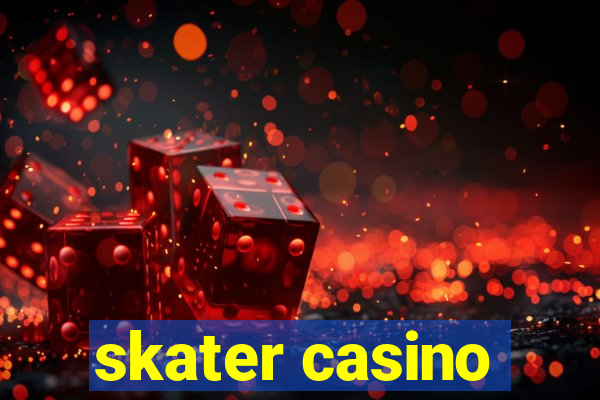 skater casino