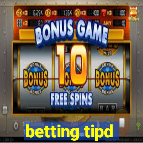 betting tipd