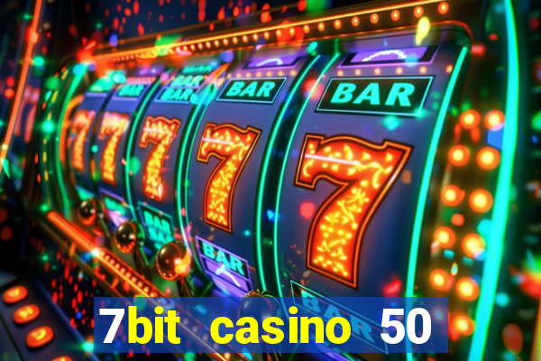 7bit casino 50 free spins