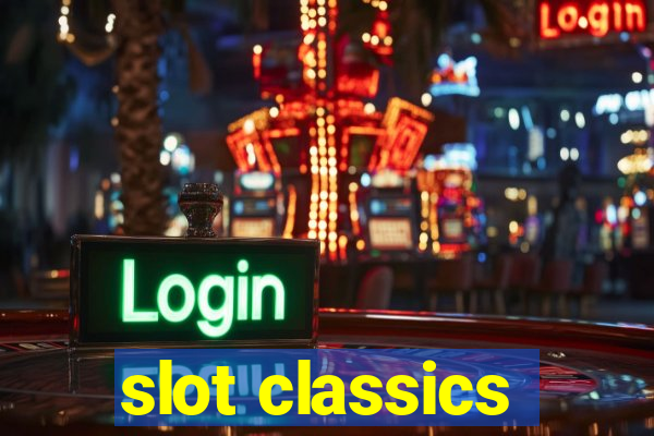 slot classics