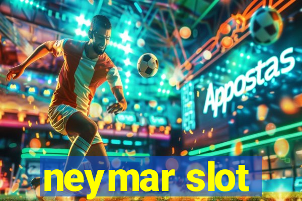 neymar slot