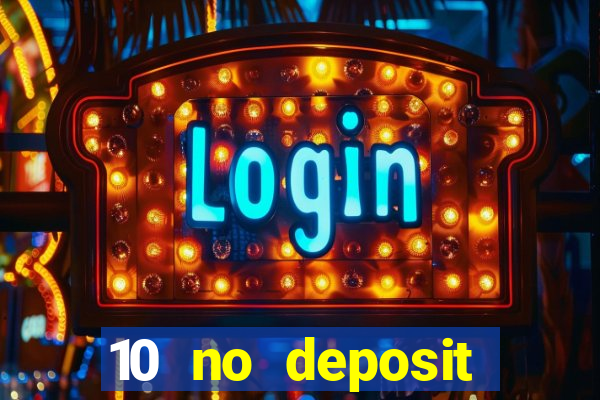 10 no deposit casino uk