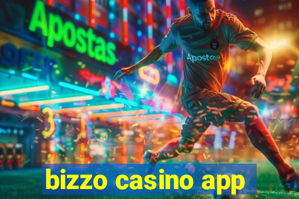 bizzo casino app