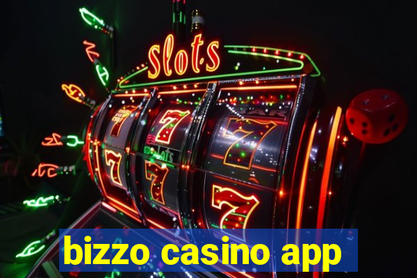 bizzo casino app