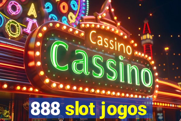 888 slot jogos