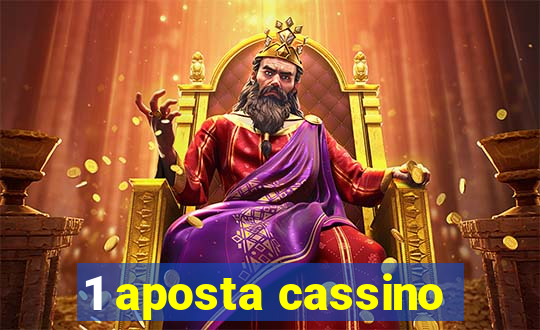 1 aposta cassino