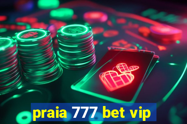 praia 777 bet vip