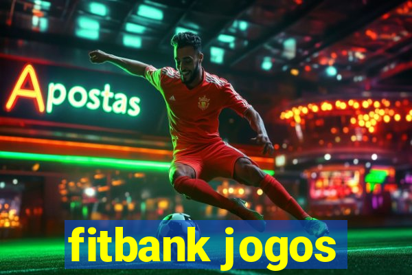 fitbank jogos