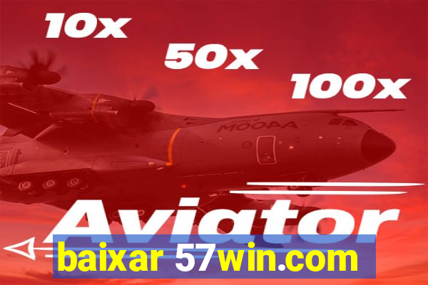 baixar 57win.com