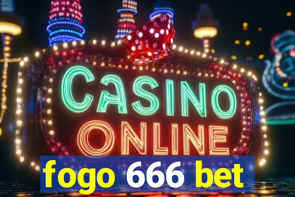 fogo 666 bet