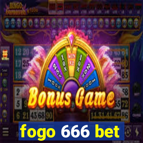 fogo 666 bet