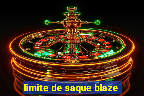 limite de saque blaze