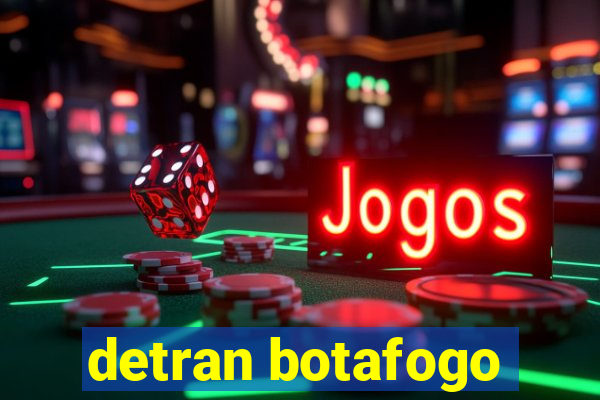 detran botafogo