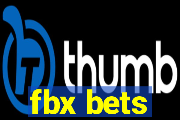 fbx bets